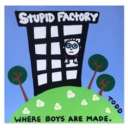 Todd Goldman, "Stupid Factory" Hand Signed Original Painting on Canvas with Lett