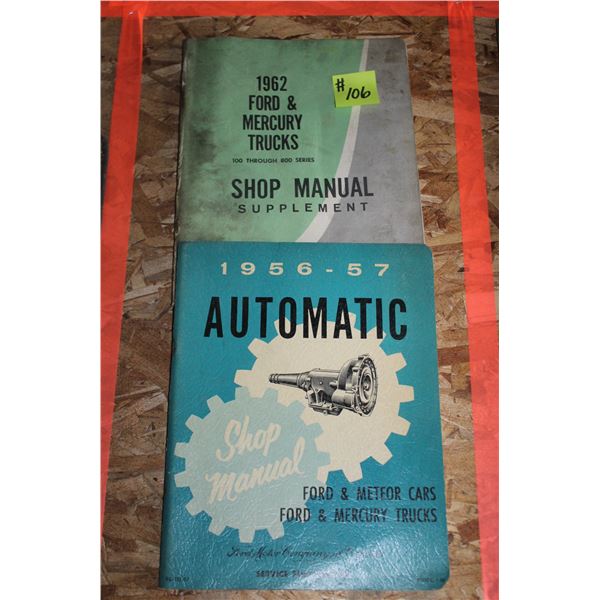 FORD 1956 METEOR-MERCURY AUTOMATIC SERVICE  MANUAL, 1962 FORD & MERCURY TRUCKS 100-800 SERIES SHOP M