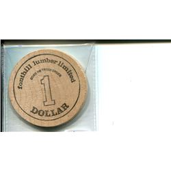 Foothill Lumber Limited $1 Wood. Don’t take any Wooden Nickels, but this coin is worth $1. Unc.