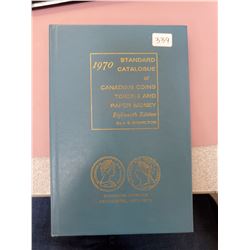 1970 Standard Catalogue of Canadian Coins, Tokens and Paper Money. 18th Edition. By Jim Charlton. In