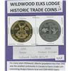 Image 1 : Lot Of 2 Trade Coins (Wildwood Elks Lodge) 1991 + 2000