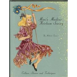 Mimi's Machine Heirloom Sewing by Mildred #1510801