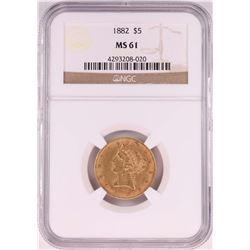 1882 $5 Liberty Head Half Eagle Gold Coin NGC MS61