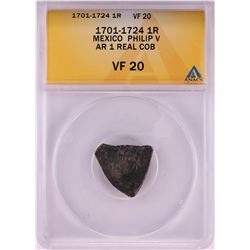 1701-1724 Mexico Philip V 1 Real Cob Coin ANACS VF20