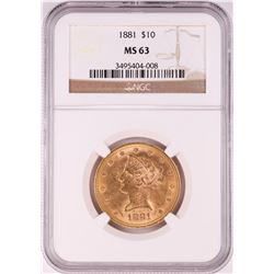 1881 $10 Liberty Head Eagle Gold Coin NGC MS63