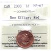 Image 1 : 1-cent 2003 New Effigy ICCS Certified MS-67 Red. TOP GRADE! This is a no logo, non-magnetic coin.