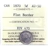 Image 1 : 5-cent 1870 Flat Border ICCS Certified AU-50. An attractive light coin with lots of mint luster pres