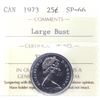 Image 1 : 25-cent 1973 Large Bust ICCS Certified SP-66.