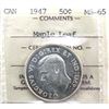 Image 1 : 50-cent 1947 Maple Leaf ICCS Certified MS-65. In old embossed 2 letter holder. An exceptionally stun