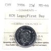 Image 1 : 2006 RCM Logo  25-cent ICCS Certified MS-66; First Day