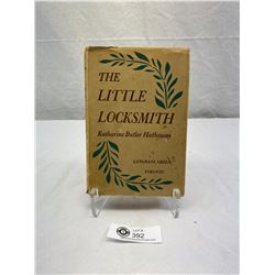 The Little Locksmith By Katherine Butler Hathaway, First Edition, Copyright 1942-43, Hardcover And D