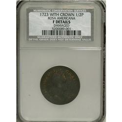 1723 1/2P Rosa Americana Halfpenny, Crown F12 NCS. NGC