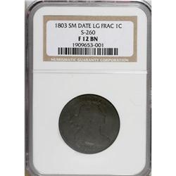 1803 1C Small Date, Small Fraction F12 NGC. S-260. NGC