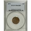 Image 3 : 1871 1C MS62 Brown PCGS. PCGS Population (12/60). NGC