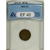 Image 1 : 1872 1C XF40 ANACS. NGC Census: (18/247). PCGS Pop