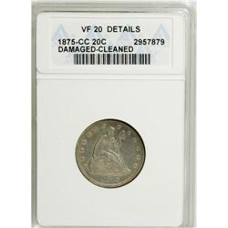 1875-CC 20C --Cleaned, Damaged--ANACS. VF20 Details.