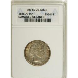 1896-O 25C --Cleaned, Damaged--ANACS. AU55 Details.