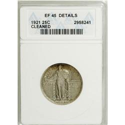 1921 25C --Cleaned--ANACS. XF45 Details. NGC Census