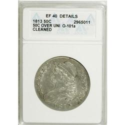 1813 50C 50C Over UNI--Cleaned--ANACS. XF40 Details. N