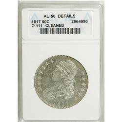 1817 50C --Cleaned--ANACS. AU50 Details. NGC Census: (2