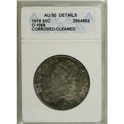 1818 50C --Cleaned, Corroded--ANACS. AU50 Details. NGC
