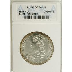 1818 50C --Whizzed--ANACS. AU55 Details. NGC Census: (5