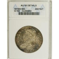 1819/8 50C Small 9--Cleaned--ANACS. AU55 Details. NGC