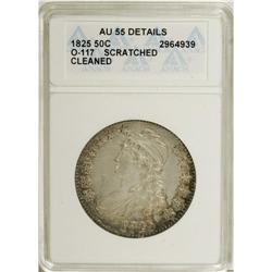 1825 50C --Cleaned, Scratched--ANACS. AU55 Details. NGC