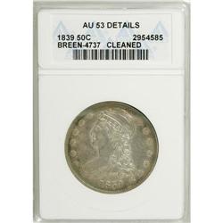 1839 50C --Cleaned--ANACS. AU53 Details. NGC Census: (1
