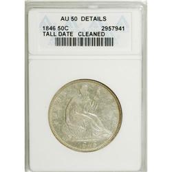 1846 50C Tall Date--Cleaned--ANACS. AU50 Details.