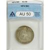 Image 1 : 1874 50C Arrows AU50 ANACS. NGC Census: (6/226). P