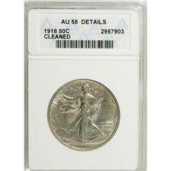 1918 50C --Cleaned--ANACS. AU58 Details. NGC Census