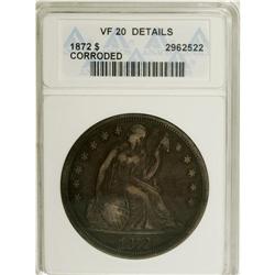 1872 $1 --Corroded--ANACS. VF20 Details. NGC Census