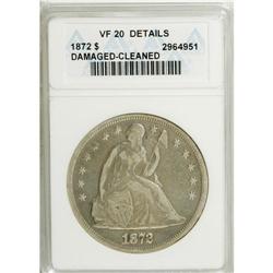 1872 $1 --Cleaned, Damaged--ANACS. VF20 Details. NG