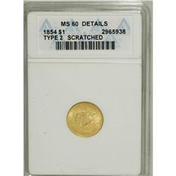 1854 G$1 Type Two--Scratched--ANACS. MS60 Details.