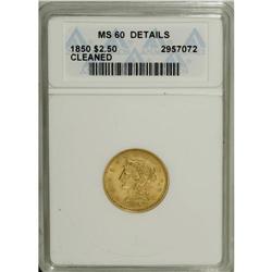 1850 $2 1/2 --Cleaned--ANACS. MS60 Details. NGC Cen