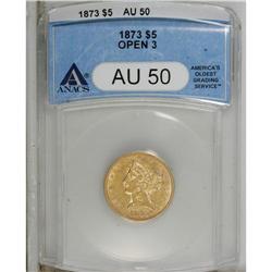 1873 $5 Open 3 AU50 ANACS. NGC Census: (26/176). P