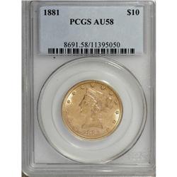 1881 $10 AU58 PCGS. PCGS Population (353/3510). NG
