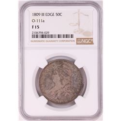 1809 III Edge Capped Bust Half Dollar Coin NGC F15 O-111a