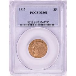 1912 $5 Indian Head Half Eagle Gold Coin PCGS MS61