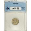 Image 1 : 1842 10C AU58 ANACS. Greer rates this issue very scarc