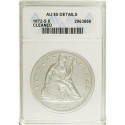 1872-S S$1 --Cleaned--ANACS. AU55 Details. This rare da