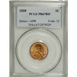 1939 1C PR67 Red PCGS. Unquestionably deserving of its