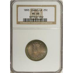 1893 25C Isabella Quarter MS68 NGC. Following the well