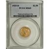 Image 3 : 1925-D $2 1/2 MS65 PCGS. The 1925-D is one of only thr