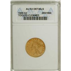 1859 $3 --Tooled, Cleaned--ANACS. AU53 Details. Small c