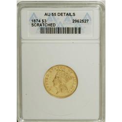 1874 $3 --Scratched--ANACS. AU55 Details. It takes care