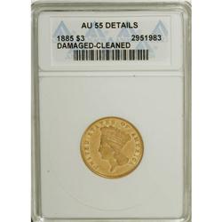 1885 $3 --Damaged, Cleaned--ANACS. AU55 Details. Only m