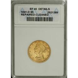 1841-D $5 Small D--Repaired, Cleaned--ANACS. XF45 Deta