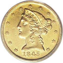 1845-D $5 AU53 PCGS. Winter (2003) notes that the 1845